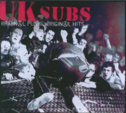UK Subs : Original Punks Original Hits